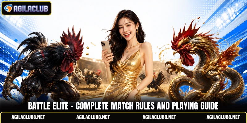 Battle Elite - Complete Match Rules And Playing Guide