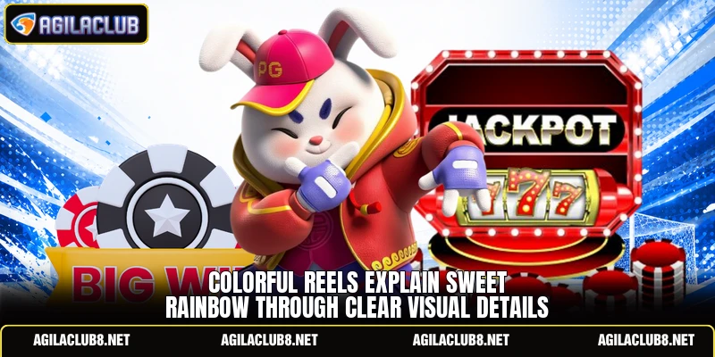 Colorful reels explain Sweet Rainbow through clear visual details
