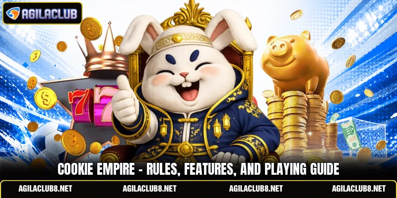 Cookie Empire - Rules, Features, And Playing Guide
