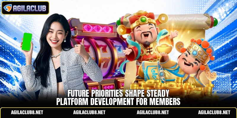 Future priorities shape steady platform development for members
