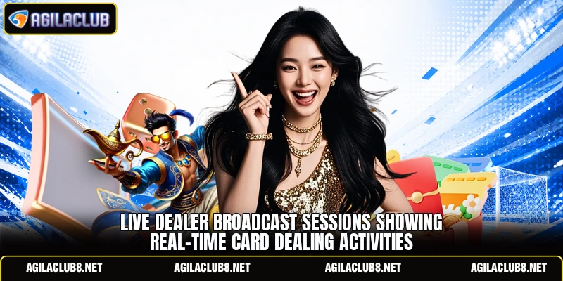 Live dealer broadcast sessions showing real-time card dealing activities