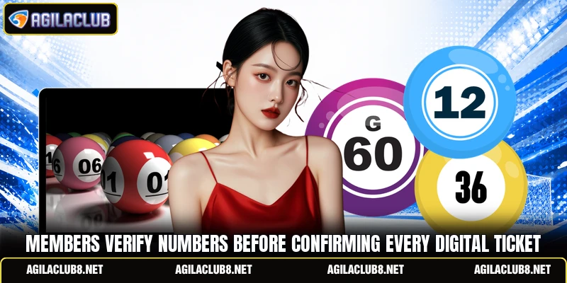 Members verify numbers before confirming every digital ticket