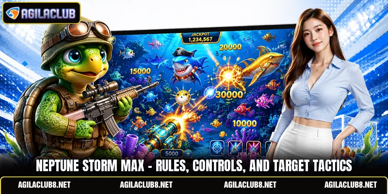 Neptune Storm Max - Rules, Controls, And Target Tactics