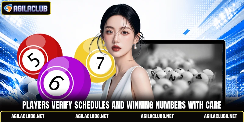 Players verify schedules and winning numbers with care