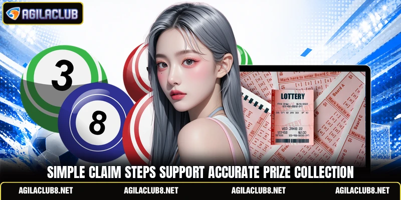 Simple claim steps support accurate prize collection
