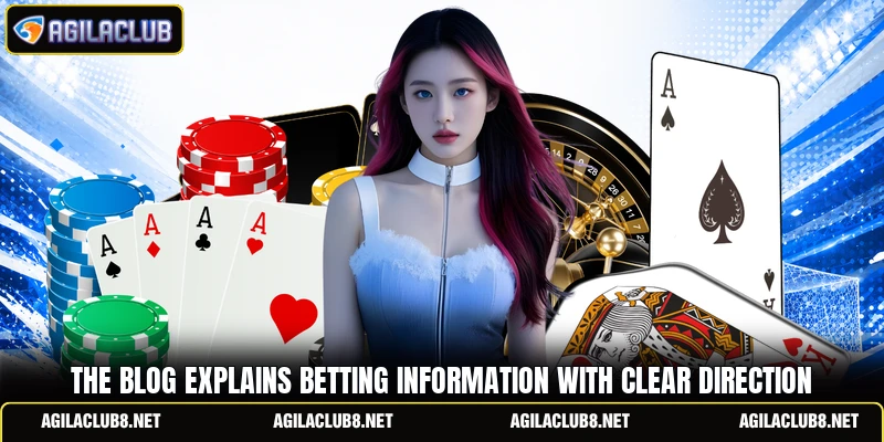 The blog explains betting information with clear direction