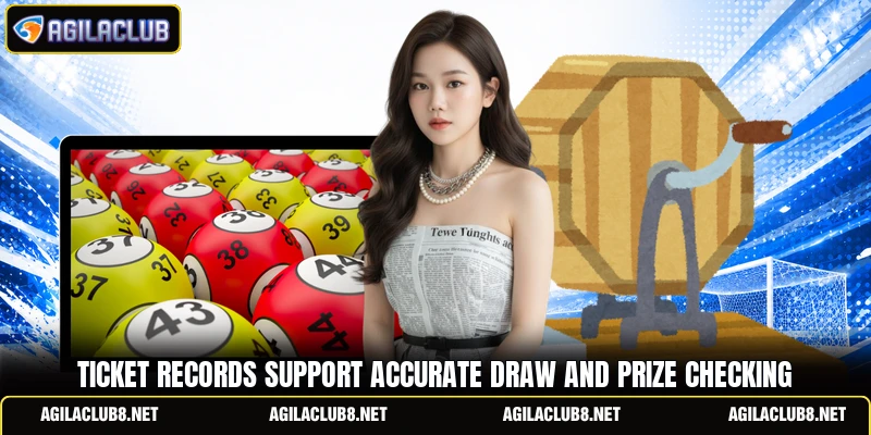 Ticket records support accurate draw and prize checking
