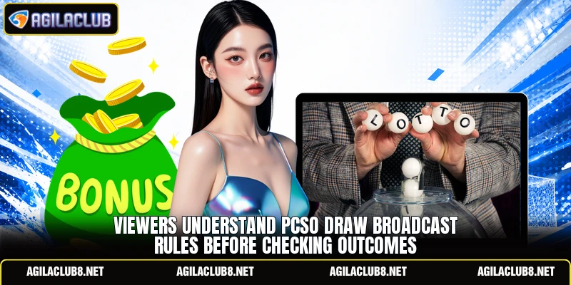 Viewers understand pcso draw broadcast rules before checking outcomes